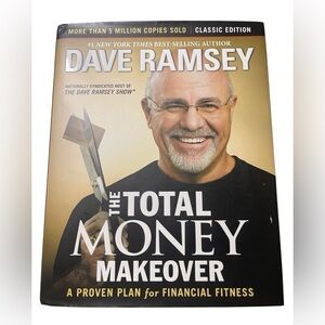 The Total Money Makeover: Classic Edition: A Proven Plan for Financial Fitness